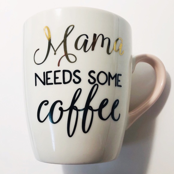 mama needs some coffee mug